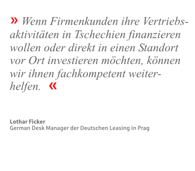 Zitat Lothar Ficker, German Desk Manager der Deutschen Leasing in Prag