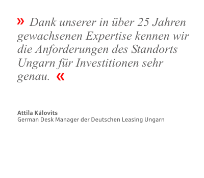 Zitat Attila Kálovits, German Desk Manager der Deutschen Leasing in Ungarn